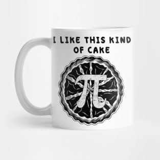 i Like This kind of cake pi Mug